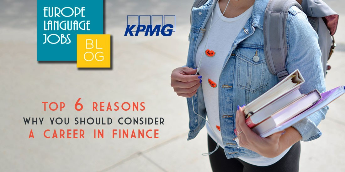 Top 6 Reasons Why You Should Consider A Career in Finance